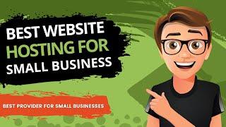 Best Website Hosting for Small Business - 2024 Recommendations