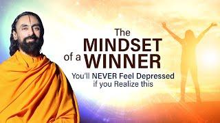 The Mindset of a Winner - You'll Never Feel Depressed if you Realize this | Swami Mukundananda