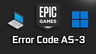 Epic Games Error AS-3: Error de Conexión en Windows 11/10 - [Solucion]