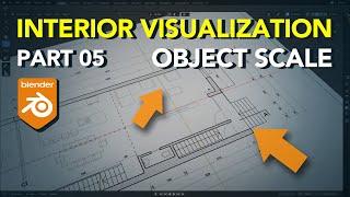 Blender Archviz: Units and Scale | Part 05 |