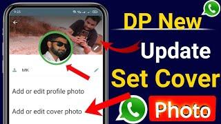 WhatsApp Dp New Update Set Cover Photo | WhatsApp Profile New Update | WhatsApp Cover Photo