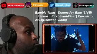 Bambie Thug - Doomsday Blue (LIVE) | Ireland  | First Semi-Final | Eurovision 2024 | REACTION