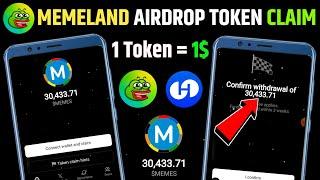 Memeland Token Withdrawal Start  | Memeland Wallet Connect Open | Memeland Withdrawal Update