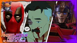 Invincible Season 2 Review | Deadpool & Wolverine Trailer & more! - Anime Lately Podcast Episode 145