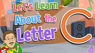 Let's Learn About the Letter C | Jack Hartmann Alphabet Song