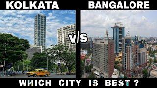 Kolkata Vs Bangalore City || Which City is Better || Debdut YouTube