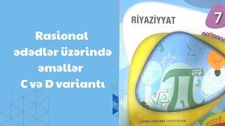 Rasional ədədlər üzərində əməllər və xassələri C və D variantı 7-ci sinif riyaziyyat dim testi