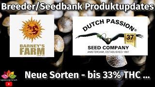 Breeder/Seedbank Updates - Dutch Passion & Barney's Farm Infos/News zu Sorten & Sortiment