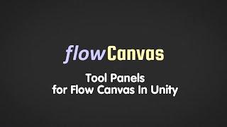 Tool Panels for FlowCanvas in Unity