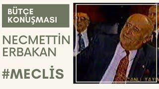 Necmettin Erbakan - Meclis Bütçe Konuşması