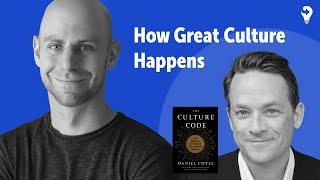 How Great Culture Happens with Adam Grant and Dan Coyle