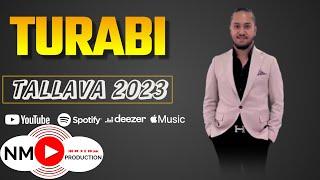 Turabi - Tallava 2023 ( Per Imer Bossin Nga Hannoveri HIT )