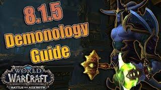 BFA - 8.1.5 DEMONOLOGY Warlock DPS Guide! Azerite, Talents, Rotations + More! Mythic + and Raiding!