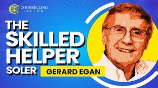 Gerard Egan - The Skilled Helper - SOLER