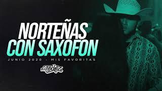 NORTENAS CON SAX JUNIO 2020  - DJ TROCHEZ