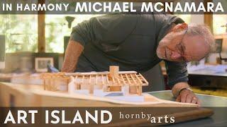 Art Island S2E2: Michael McNamara - Designer & Builder