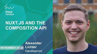 Nuxt.js and the Composition API [eng] / Alexander Lichter