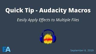 Audacity Macros - Easily Apply Effects to Multiple Files