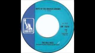 The Idle Race - Days Of The Broken Arrows