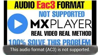 Mx player EAC3  issue solve | mx codec  |