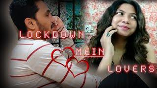 #Lockdown Mein Lovers | A True Romantic Love Story | Hindi Short Film