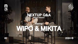 NEXTUP Q&A: Wipo и Mikita основатели белорусского звучания