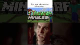 Por que não Mojang e Re-Logic ?? ️️ #minecraft #minecraftmemes