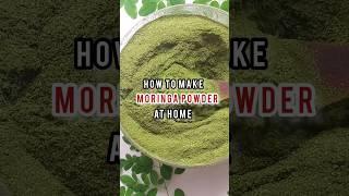 How to make Moringa powder at home/Moring powder benefits #shorts sho#ashortaday