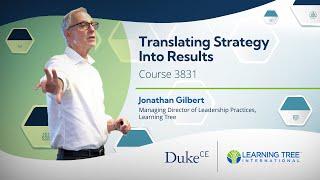 Learning Tree / Duke Corporate Education - Translating Strategy Into Results - Course Video 3831