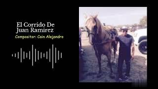 El Corrido De Juan Ramirez