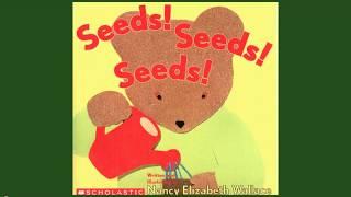 Seeds! Seeds! Seeds! by Nancy Elizabeth Wallace