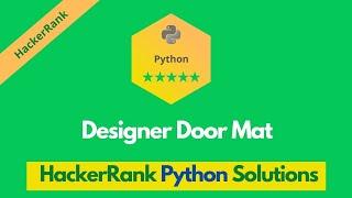 HackerRank Designer Door Mat problem solution in Python | Python solutions | Programmingoneonone