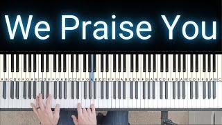 We Praise You - Brandon Lake [Piano Tutorial]