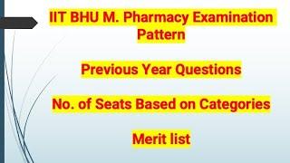 IIT BHU M.Pharmacy Exam Pattern | Previous Years Question paper| Category based seats| Merit List