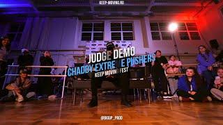 KEEP MOVING FEST 2023 - JUDGE DEMO| CHADDY EXTREME PUSHERS