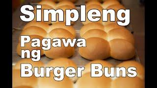 Simpleng Pagawa ng Burger Buns