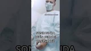 BEYİN CERRAHI OLMAK #beyincerrahı #doktor #beyin #cerrah #hastane #ameliyat #shorts