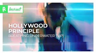 Hollywood Principle - Breathing Underwater (VIP) [Dance / Electro Pop | Monstercat]