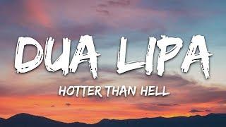 Dua Lipa - Hotter Than Hell (Lyrics)