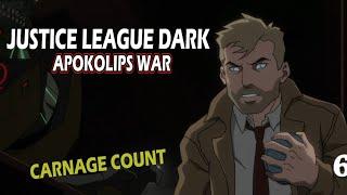 Justice League Dark: Apokolips War (2020) Carnage Count