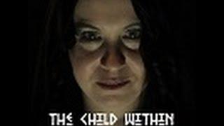 THE CHILD WITHIN - UK Short Film - Supernatural Drama