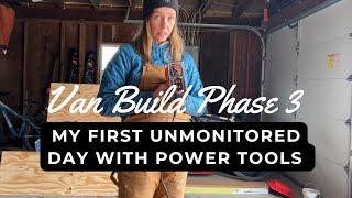 VAN BUILD PHASE 3 - My first unmonitored day with power tools | Subfloor Installation Part 2