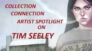 COLLECTION CONNECTION artist spotlight on Tim Seeley