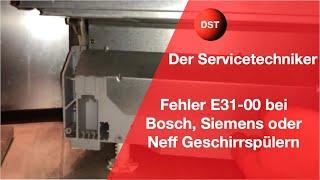 Fehler E31-00 E31 00 Bosch, Siemens, Neff Geschirrspüler