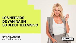 Los nervios de Yanina en su debut televisivo | #Yanina1079