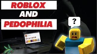 Roblox And Pedophilia