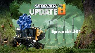 Satisfactory Update 8 - S1E201 - Starting Nuclear