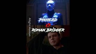 Pinhead Vs Roman Bridger By @YumiGraphics1