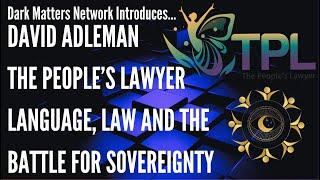 The Law Series: David Adleman- The People's Lawyer: Episode 8