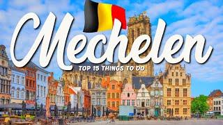 TOP 15 Things To Do In Mechelen  Travel Guide